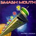 Smash Mouth - Astro Lounge