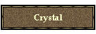 Crystal