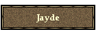 Jayde