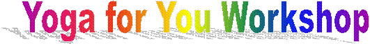 Yoga for You Workshop