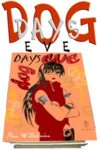 DOG DAYS EVE
