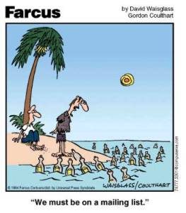 'We must be on a mailing list!"