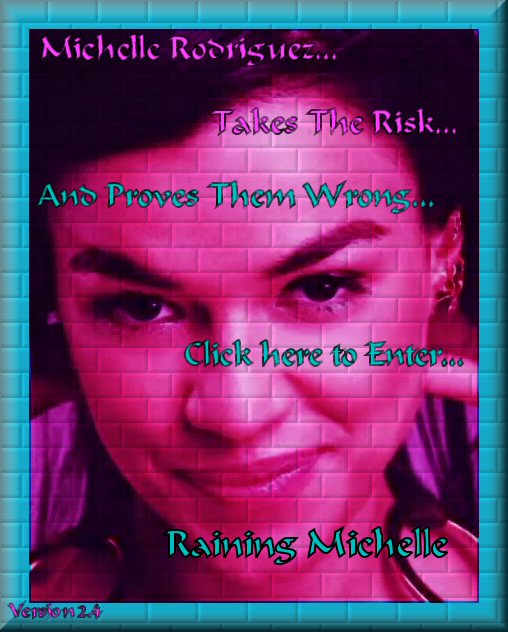 Raining Michelle Rodriguez