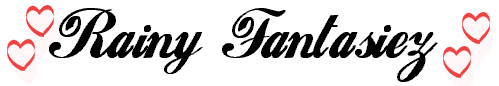 Welcome to Rainy Fantasiez.com