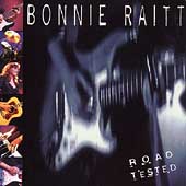BONNIE RAITT: ROAD TESTED