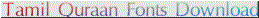 Click here to download tamil fonts to view tamil quraan
