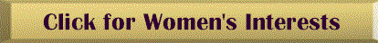 Click this for women's interests web site,