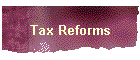 Tax Reforms