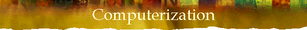 Computerization