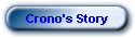 Crono's Story