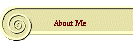 About Me
