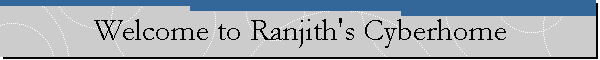 Welcome to Ranjith's Cyberhome
