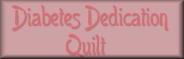Diabetes Dedication Quilt