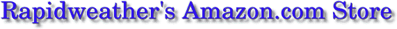 Rapidweather's Amazon.com Store.