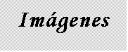 Cuadro de texto: Im�genes