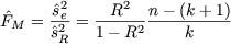        2      2 F^M  = ^se2-=
--R---n---(k-+-1)
      ^sR   1- R2     k

