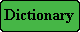 Dictionary