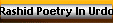 Rashid Poetry In Urdo
