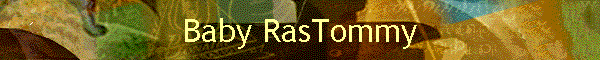 Baby RasTommy