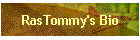 RasTommy's Bio