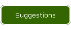 Suggestions