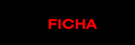FICHA