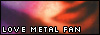 Love Metal Fanlisting