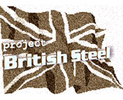 project: british steel
