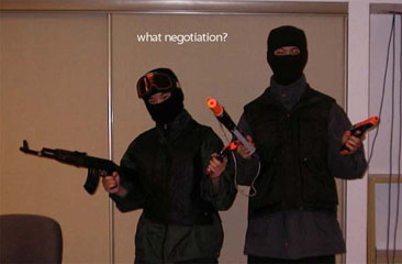 "What are you doing?" "I'm going in to negotiate"