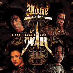 Bone Thugs~n~Harmony: The Art of War