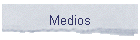 Medios