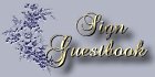 Please, I hope you will take the time to sign my guestbook!