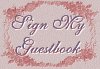 Please, sign my guestbook! THANKS!