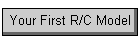 Your First R/C Model