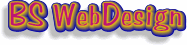 This page has been created and is maintained by BScott. � 2001-2004 BS WebDesign, All Rights Reserved. Since August 2001.