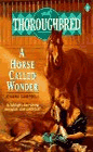 Thoroughbred - A Horse Called Wonder