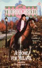 Thoroughbred - A Home for Melanie