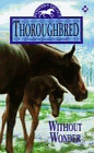 Thoroughbred - Without Wonder
