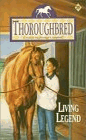 Thoroughbred - Living Legend