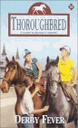 Thoroughbred - Derby Fever