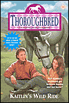Thoroughbred - Kaitlin's Wild Ride