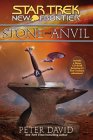 Star Trek: New Frontier - Stone and Anvil