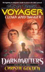 Star Trek: Voyager - Dark Matters: Cloak and Dagger