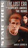 Star Trek - The Lost Era: Serpents Among the Ruins