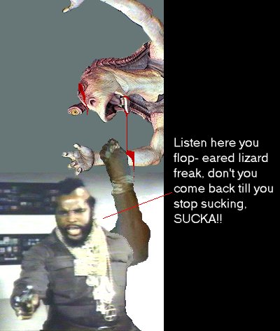 See Mr.T kick butt all over the galaxy.