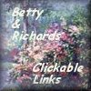 Betty & Richard�s Clickable Links