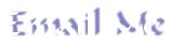 Email Me!
