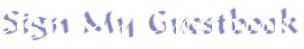 Sign My Guestbook!