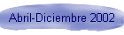 Abril-Diciembre 2002