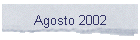Agosto 2002